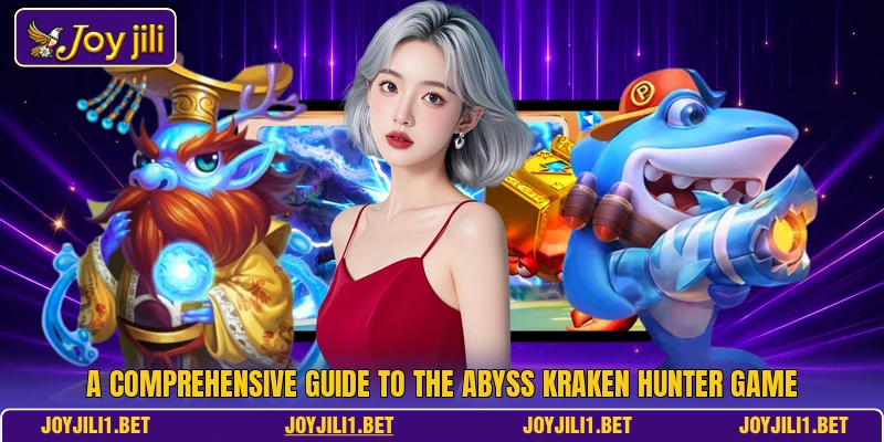A comprehensive guide to the Abyss Kraken Hunter game A comprehensive guide to the Abyss Kraken Hunter game