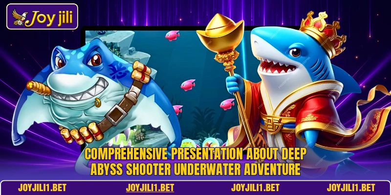 Comprehensive presentation about Deep Abyss Shooter underwater adventure Comprehensive presentation about Deep Abyss Shooter underwater adventure
