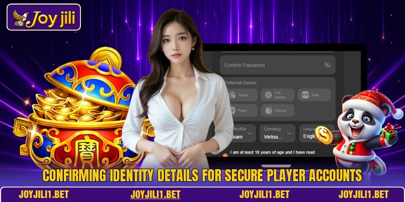 Confirming identity details for secure player accounts