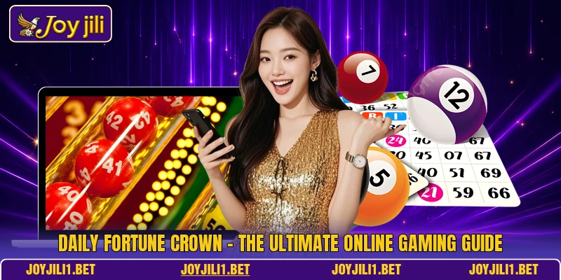 Daily Fortune Crown - The Ultimate Online Gaming Guide Daily Fortune Crown - The Ultimate Online Gaming Guide
