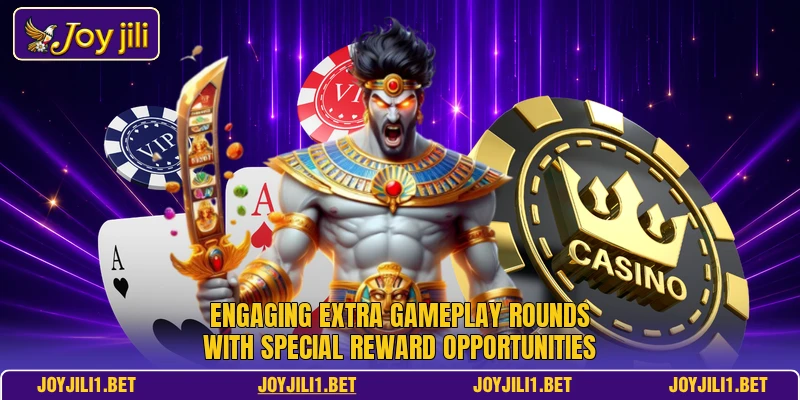 Engaging extra gameplay rounds with special reward opportunities Engaging extra gameplay rounds with special reward opportunities