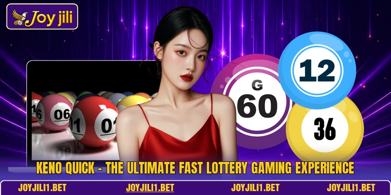 Keno Quick - The Ultimate Fast Lottery Gaming Experience Keno Quick - The Ultimate Fast Lottery Gaming Experience