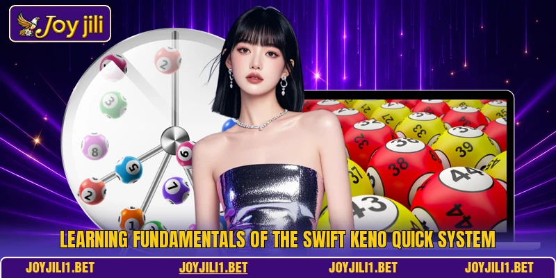 Learning fundamentals of the swift Keno Quick system Learning fundamentals of the swift Keno Quick system