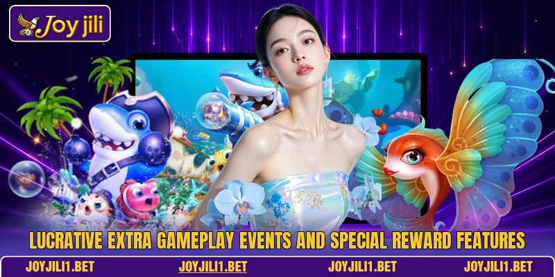 Lucrative extra gameplay events and special reward features Lucrative extra gameplay events and special reward features
