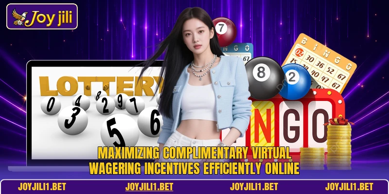 Maximizing complimentary virtual wagering incentives efficiently online Maximizing complimentary virtual wagering incentives efficiently online