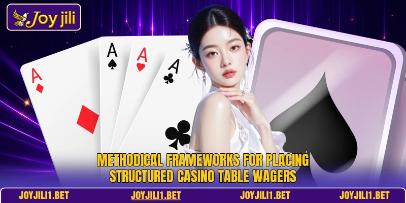 Methodical frameworks for placing structured casino table wagers Methodical frameworks for placing structured casino table wagers