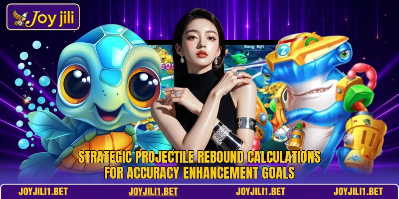 Strategic projectile rebound calculations for accuracy enhancement goals Strategic projectile rebound calculations for accuracy enhancement goals