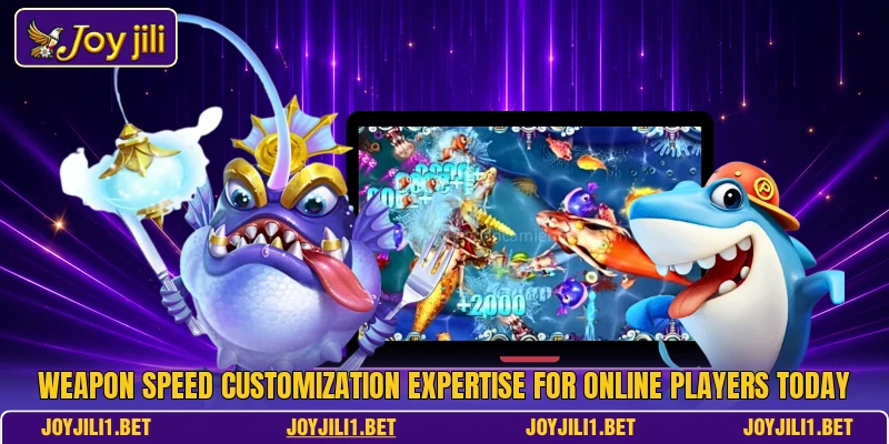 Weapon speed customization expertise for online players today Weapon speed customization expertise for online players today